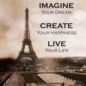 Imagine your dream  create your happiness live you